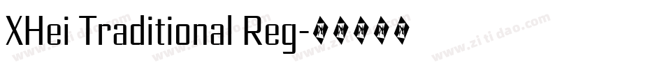 XHei Traditional Reg字体转换